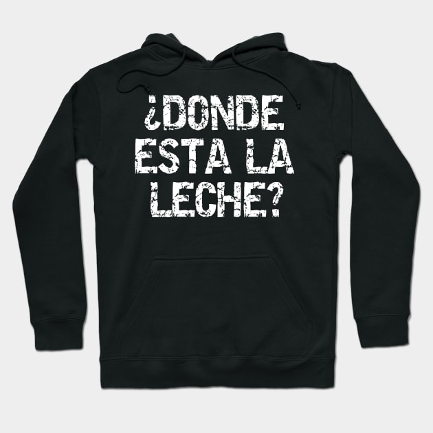 Donde Esta La Leche? Hoodie by SimonL